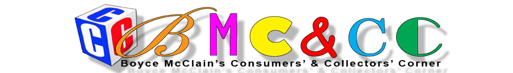 Boyce McClain's Consumers' & Collectors' Corner