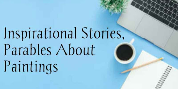 Inspirational Stories, Parables About Paintings