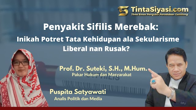 Penyakit Sifilis Merebak: Inikah Potret Tata Kehidupan ala Sekularisme Liberal nan Rusak?