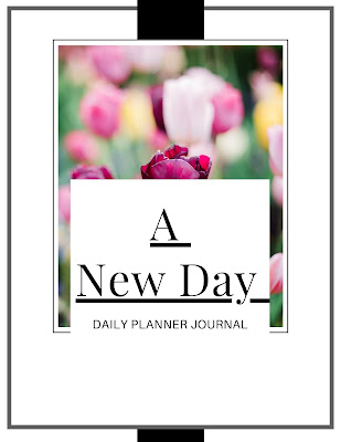 A New Day Daily Planner Journal - Printable Digital Book