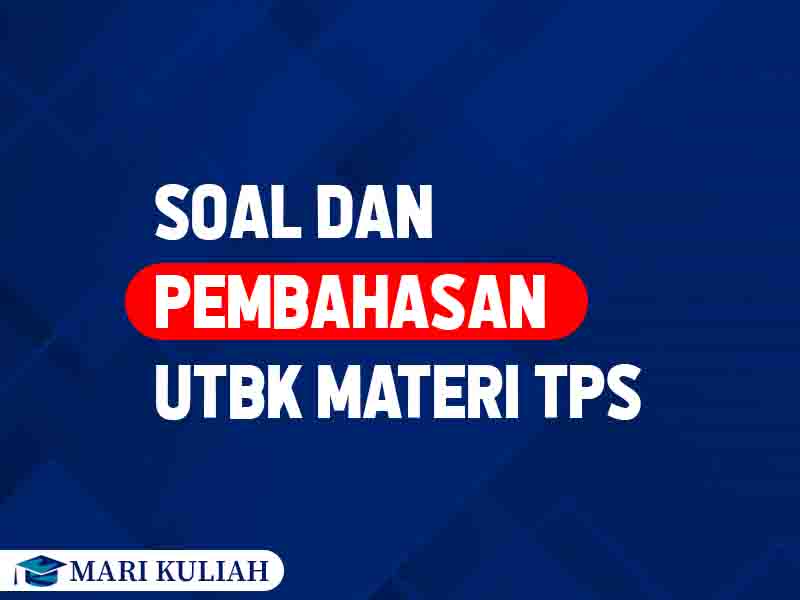 soal-dan-pembahasan-utbk-tps-test-potensi-skolastik