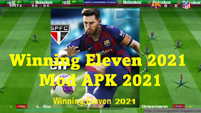 Download Winning Eleven 2021 Mod APK 2021 Winning Eleven 2021 apk (WE) Review