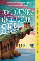 The House in the Cerulean Sea by TJ Klune, fantasy, found family, romance