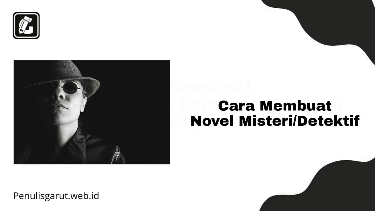 Cara Membuat Novel Misteri