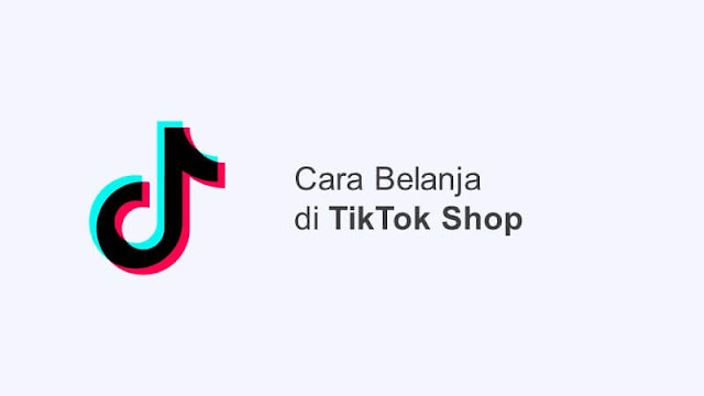 cara belanja di tiktok shop