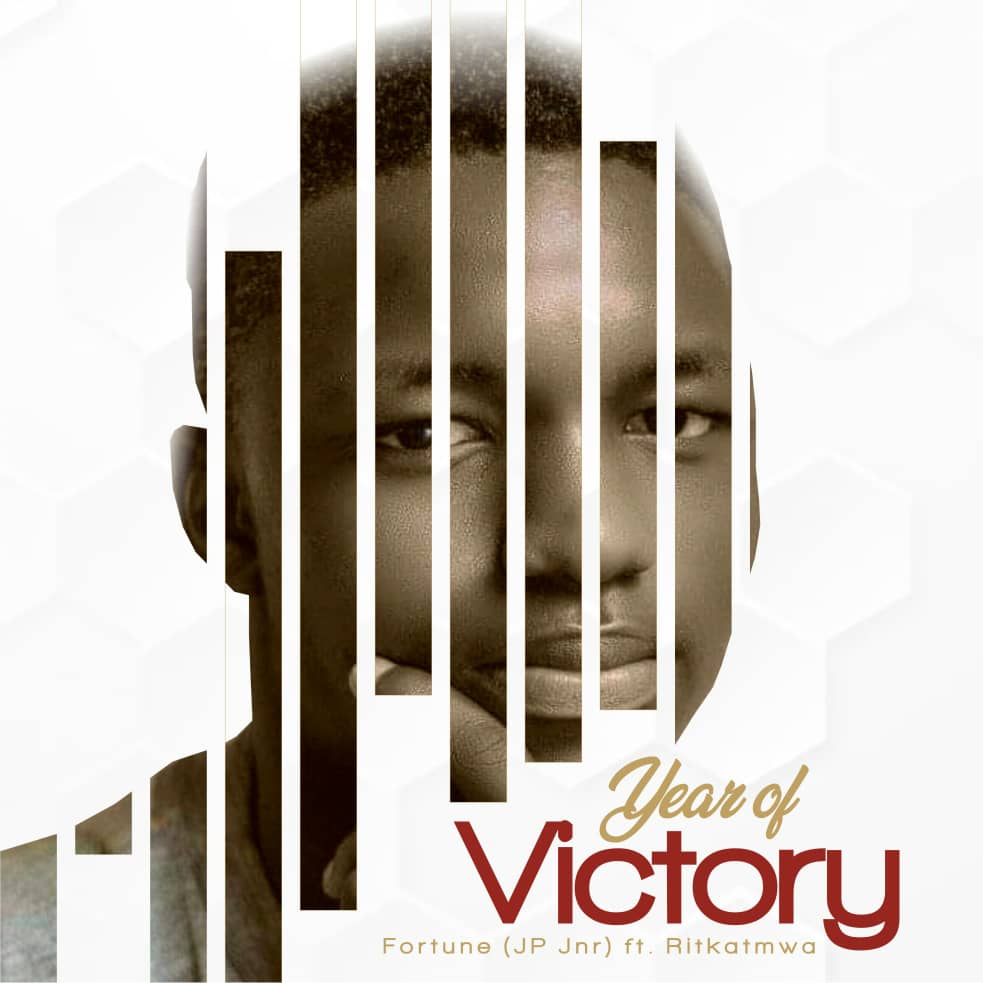 [Music] Fortune (JP Jnr) ft Ritkatmwa - Year of victory #Fortune