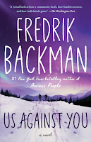 Us Against You by Fredrik Backman, literary fiction, hockey, nordic, Sacandinavian, Swedish, found family, small town, competition, contemporary, friendship