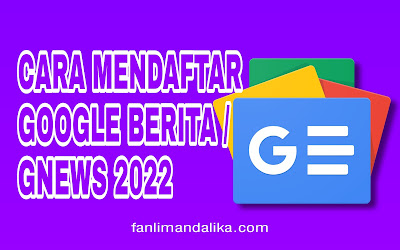 Cara Mendaftarkan Situs Google Berita atau Gnews Terbaru 2022