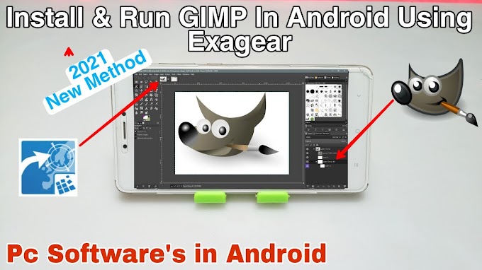 Install & Run GIMP Software in Android using Exagear Windows Emulator