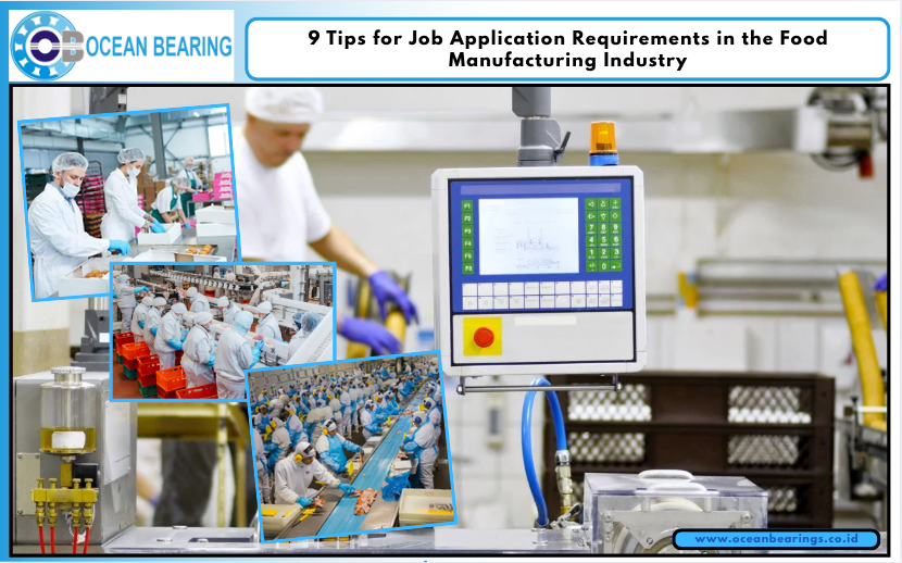 9 Tips for Job Application Requirements in the Food Manufacturing Industry