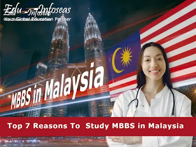 Top 7 Reasons To Study MBBS In Malaysia