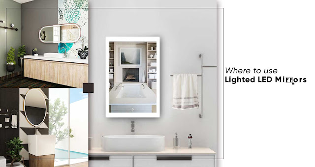 Where to use Lighted LED Mirrors
