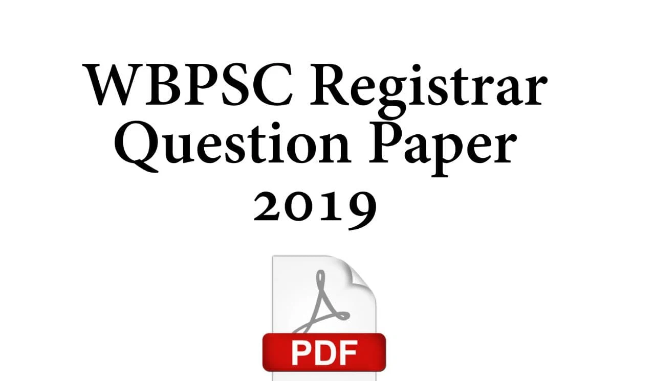 WBPSC Registrar Previous Year Question Paper 2019 PDF - WBPSC Registrar Question Paper