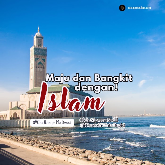 Maju dan Bangkit dengan Islam