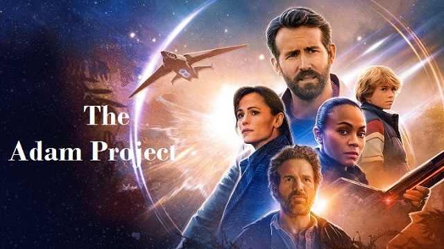 The Adam Project Full Movie