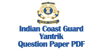 Indian Coast Guard Yantrik Previous Question Paper PDF Download