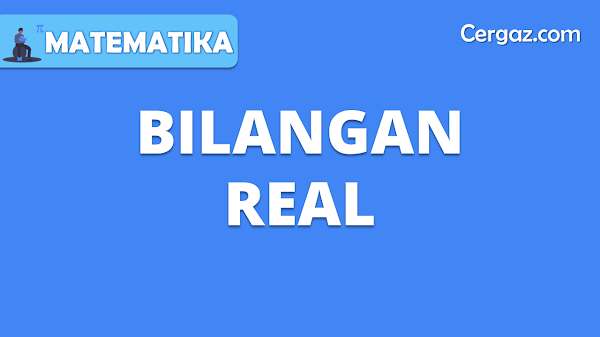 Bilangan Real Matematika Beserta Contohnya