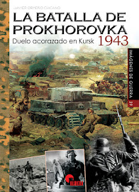 La batalla de Prokhorovka. Duelo acorazado en Kursk 1943.