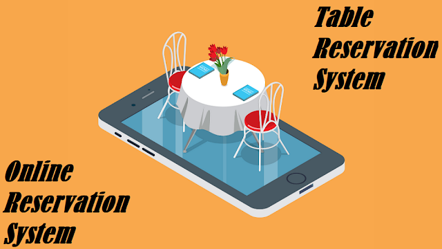 Table Reservation System, Online Table Booking System, Online Reservation System, Table Booking App, Best Restaurant Reservation Software