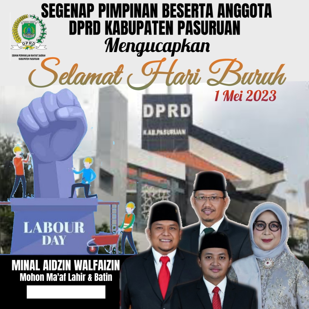 DPRD Kabupaten Pasuruan Mengucapkan Selamat Hari Buruh 1 Mei 2023