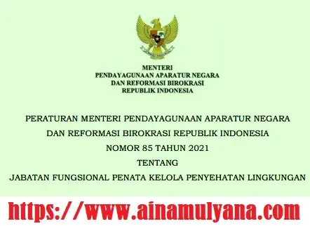 Permenpan RB Nomor 85 Tahun 2021 Tentang Jabatan Fungsional Penata Kelola Penyehatan Lingkungan