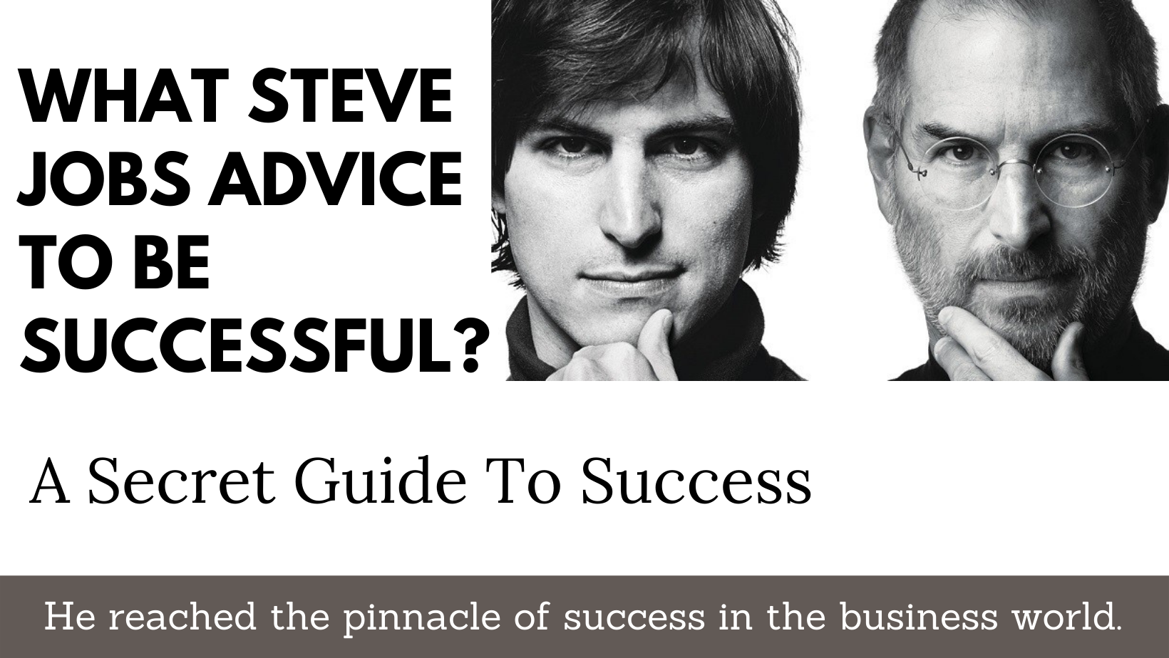 What Steve Jobs Advice To Be Successful? A Secret Guide To Success