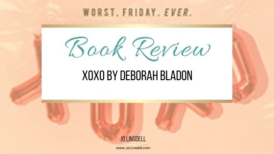Book Review XOXO by Deborah Bladon