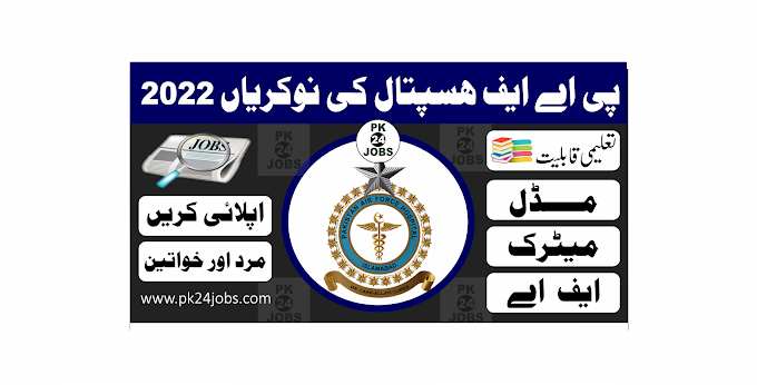 PAF Hospital Jobs 2022 – Government Jobs 2022