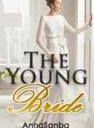 Novel The Young Bride by Anna Sanba Full Episode