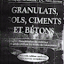 LIVRE: " GRANULATS, SOLS, CIMENTS ET BÉTONS " 