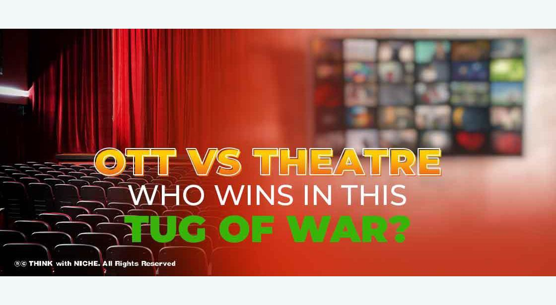 OTT vs Theatre: who wins in this tug of war?