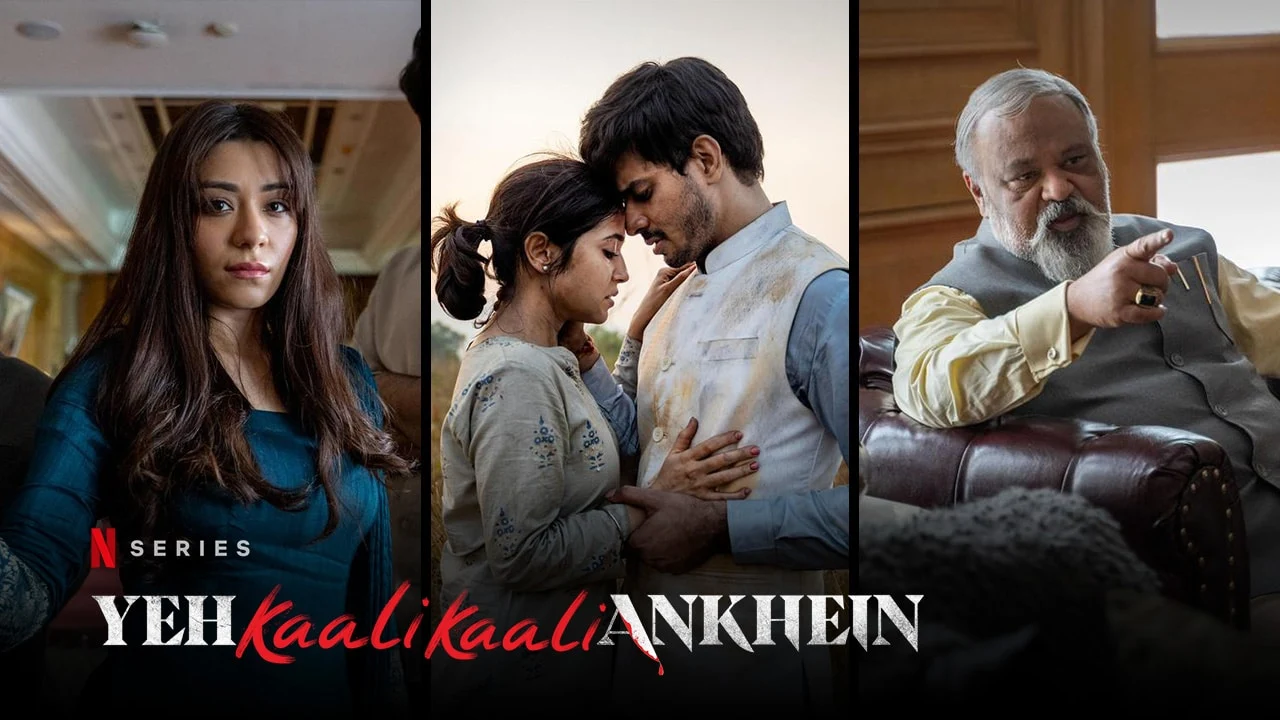 Yeh Kaali Kaali Ankhein 2022 on Netflix: Release Date, Trailer, Starring  and more