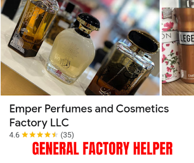 General Factory Helper needed for Emper Perfume & Cosmetics Factory LLC in UAE | Jobs in Dubai