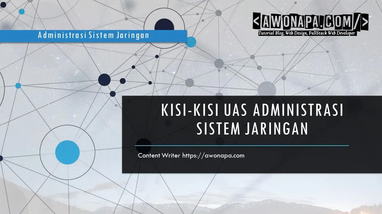 Kisi-kisi uas Administrasi Sistem Jaringan