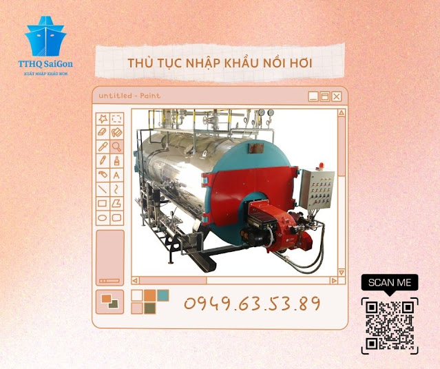 Thủ tục nhập khẩu nồi hơi (boilers)