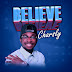  [Music] Charsly - Believe