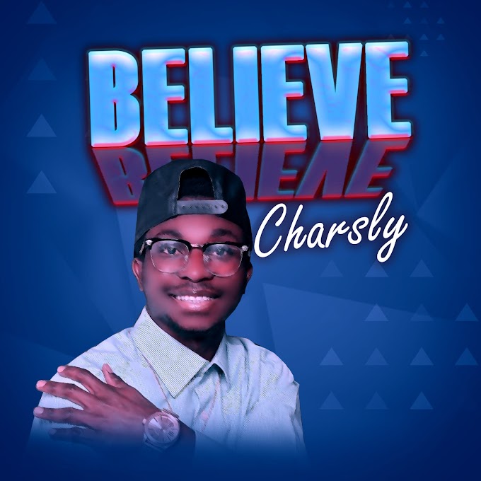  [Music] Charsly - Believe