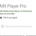 MX Player Pro APK cho Android - Trình phát video, xem phim