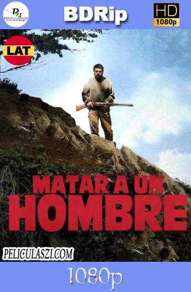 Matar a un Hombre (2014) HD BDRip 1080p Latino VIP