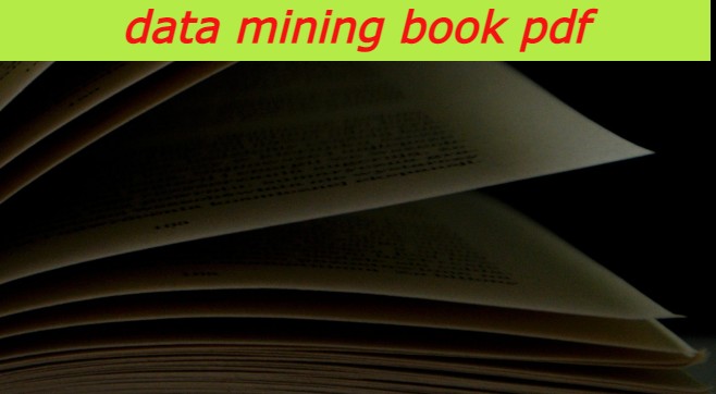 data mining book pdf, data mining: concepts and techniques pdf, data mining: concepts and techniques pdf, data mining: the textbook