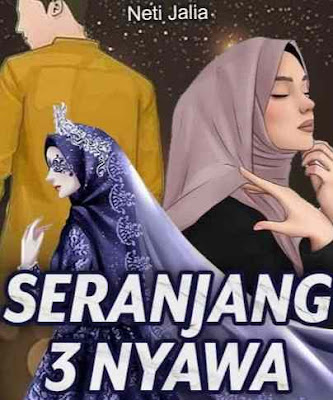 Novel Seranjang 3 Nyawa Karya Neti Jalia Full Episode