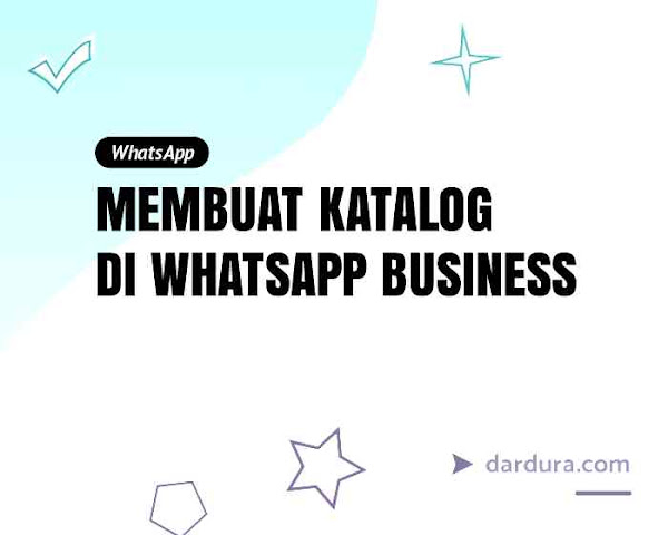 Cara Membuat Katalog di WhatsApp Business