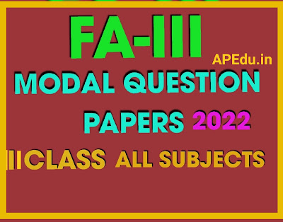 III CLASS FA -III FORMATIVE ASSESSMENT – III MODAL QUESTION PAPERS 2021-22.