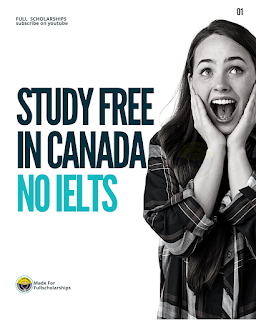 Study in Canada Without IELTS in 2022-2023 with Fully Funded Scholarships