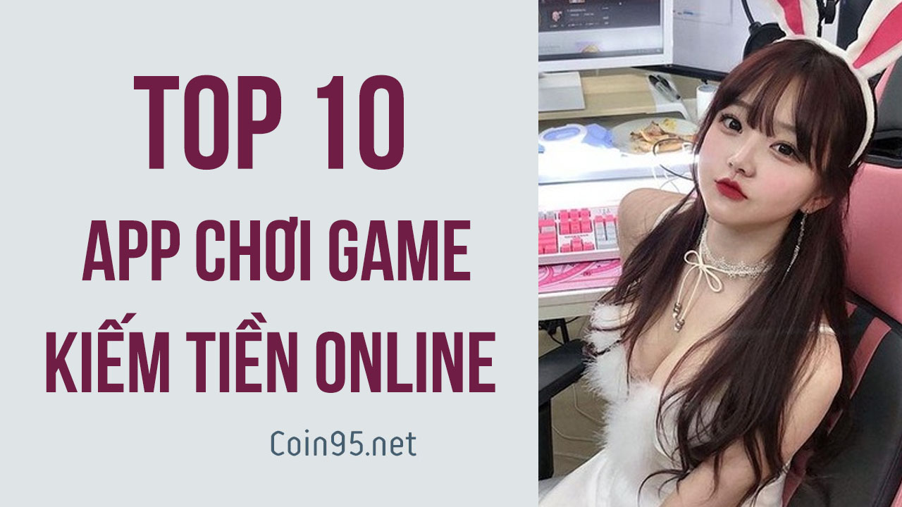 app-choi-game-kiem-tien-uy-tin