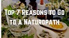 Top 7 Reasons to Go to a Naturopath