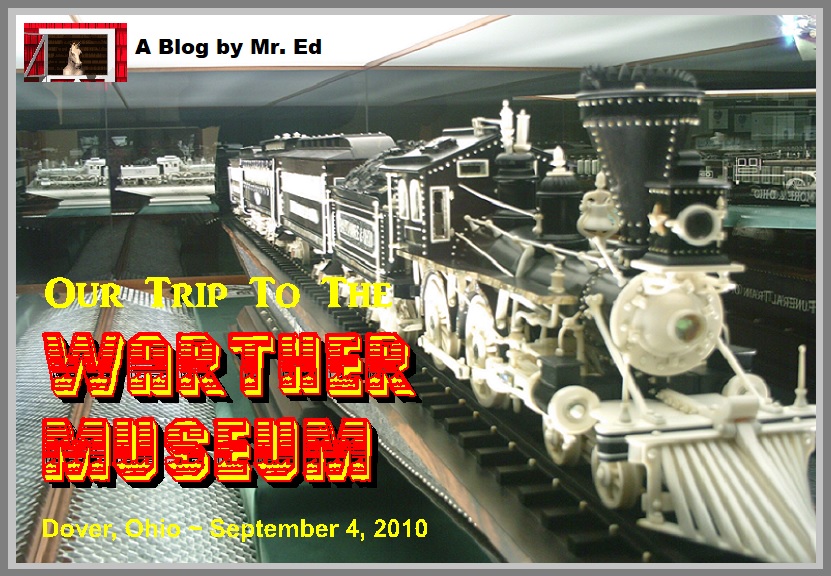 Our Trip to the Warther Museum in Dover, Ohio in 2010
