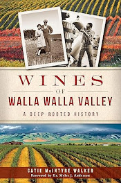 Wines of the Walla Walla Valley: A Deep-Rooted History