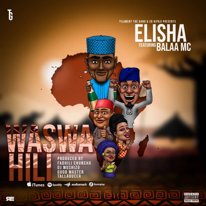 AUDIO | Dogo Elisha ft Balaa Mc - Waswahili | Mp3 Download
