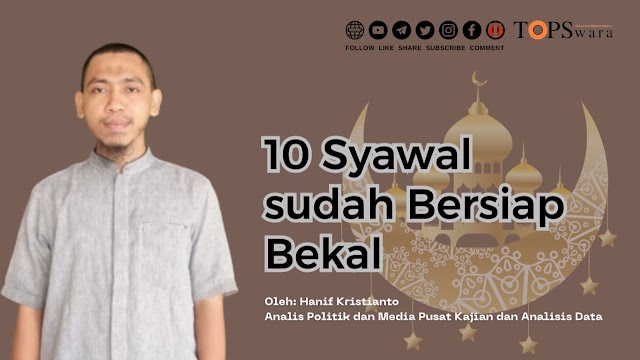 10 Syawal sudah Bersiap Bekal